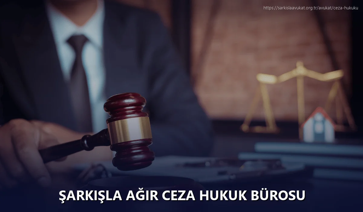 Şarkişla Ağır Ceza Hukuk Bürosu
