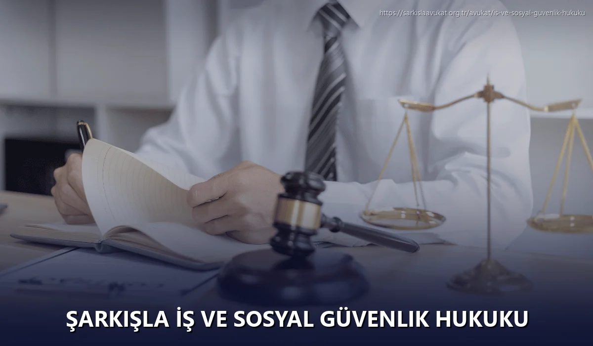 Şarkişla İş ve Sosyal Güvenlik Hukuku