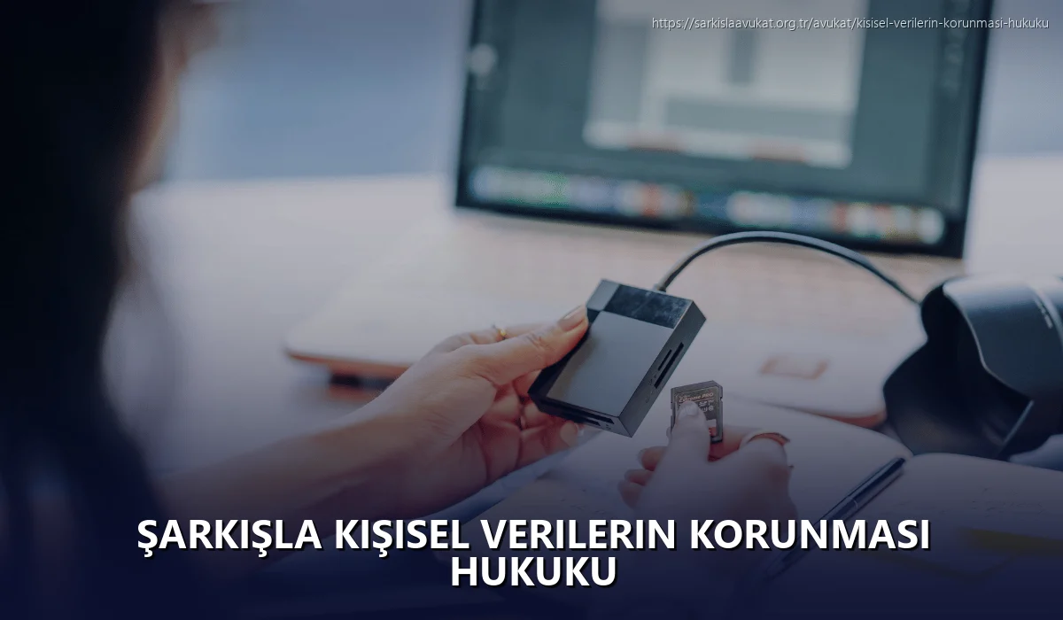 Şarkişla Kişisel Verilerin Korunması Hukuku