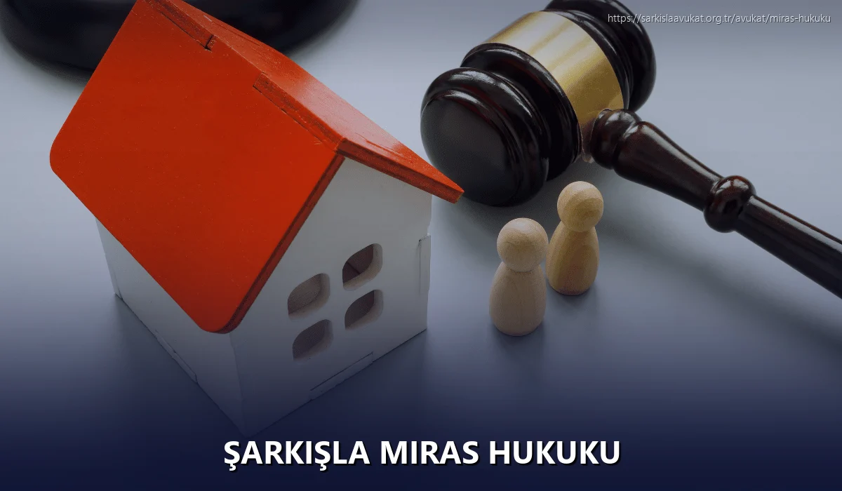 Şarkişla Miras Hukuku