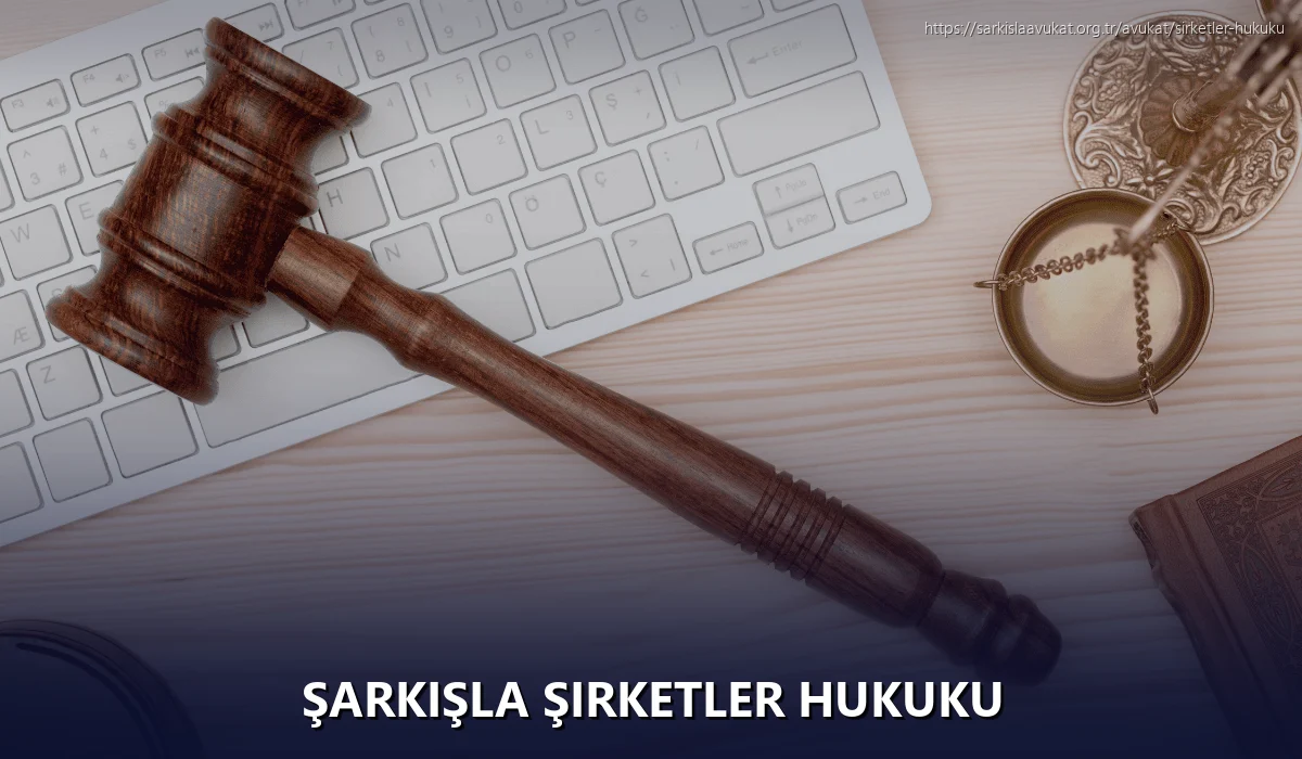 Şarkişla Şirketler Hukuku