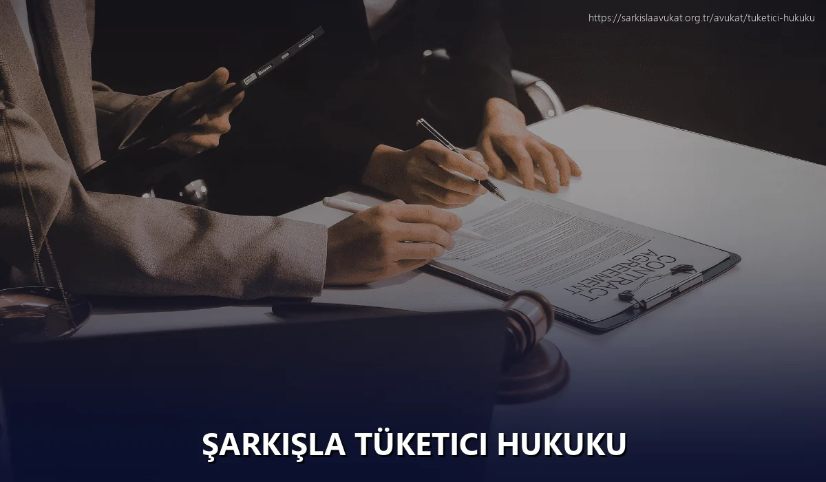 Şarkişla Tüketici Hukuku